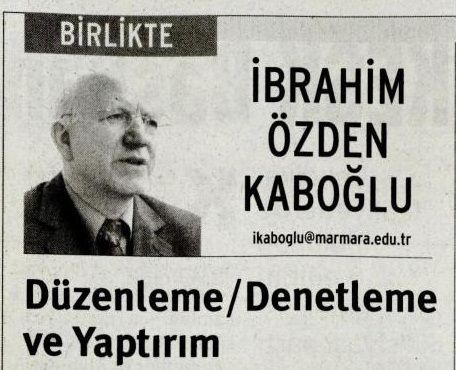 DÜZENLEME/DENETLEME VE YAPTIRIM