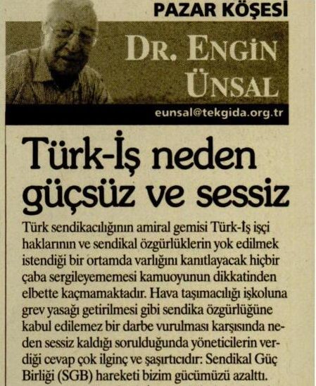 TÜRK-İŞ NEDEN GÜÇSÜZ VE SESSİZ