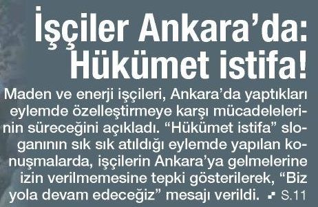 İŞÇİLER ANKARA’DA : HÜKÜMET İSTİFA