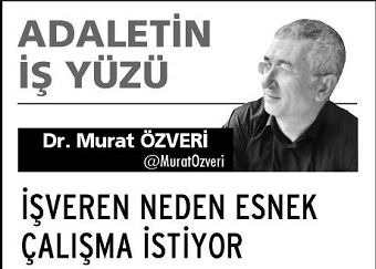 İŞVEREN NEDEN ESNEK ÇALIŞMA İSTİYOR