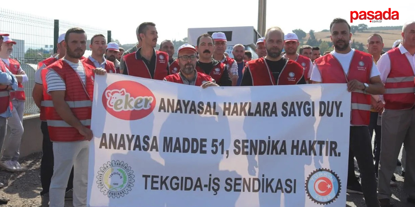 TEKGIDA-İŞ EKER’E SÜRE VERDİ ”23 EYLÜL’DE DİRENİŞ BAŞLAR”