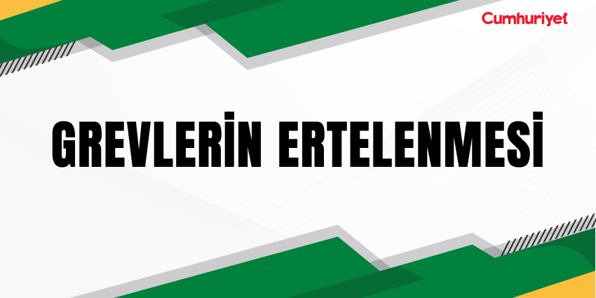 GREVLERİN ERTELENMESİ